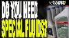 Do You Need Special Fluids For Your Vehicle
